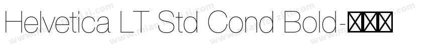 Helvetica LT Std Cond Bold字体转换